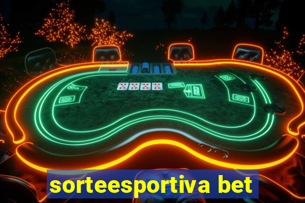 sorteesportiva bet